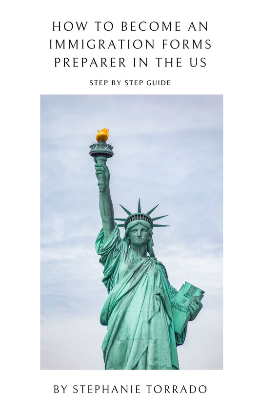 Step-by-Step Guide: How to become an Immigration Forms Preparer in the US (Digital Download)